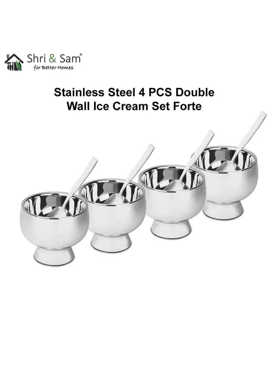 Stainless Steel 4 PCS Double Wall Ice Cream Set Forte Buy @ ₹2429