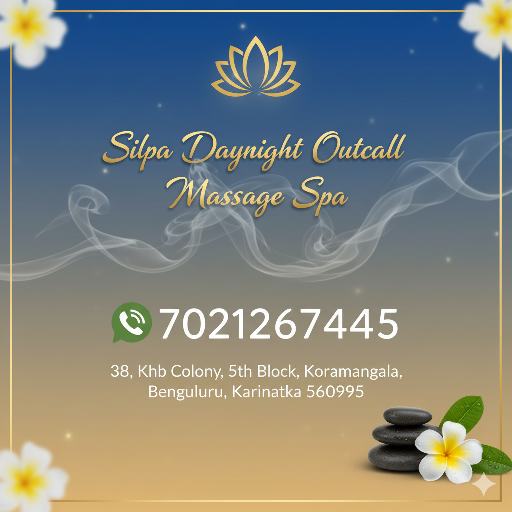 Silpa Daynight Outcall Massage Spa Koramangala Bengaluru