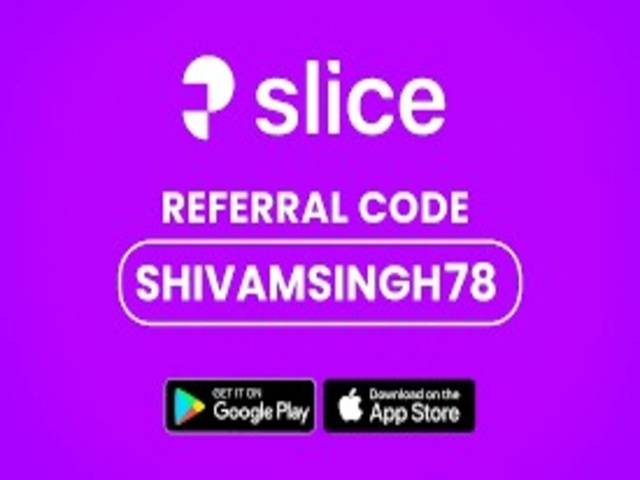 Slice Invite Code SHIVAMSINGH78 – Get ₹250 Instant Signup Bonus