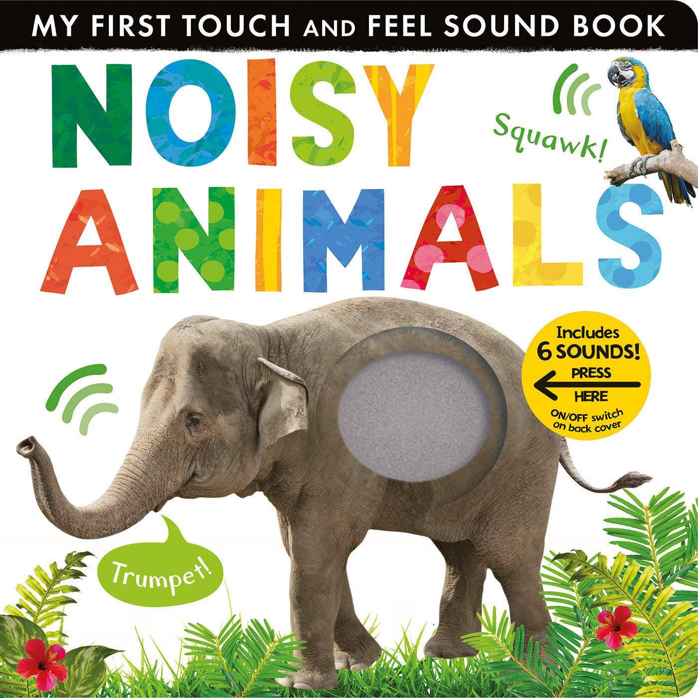 My First Touch And Feel Sound Book - Noisy Animals Buy @ ₹999