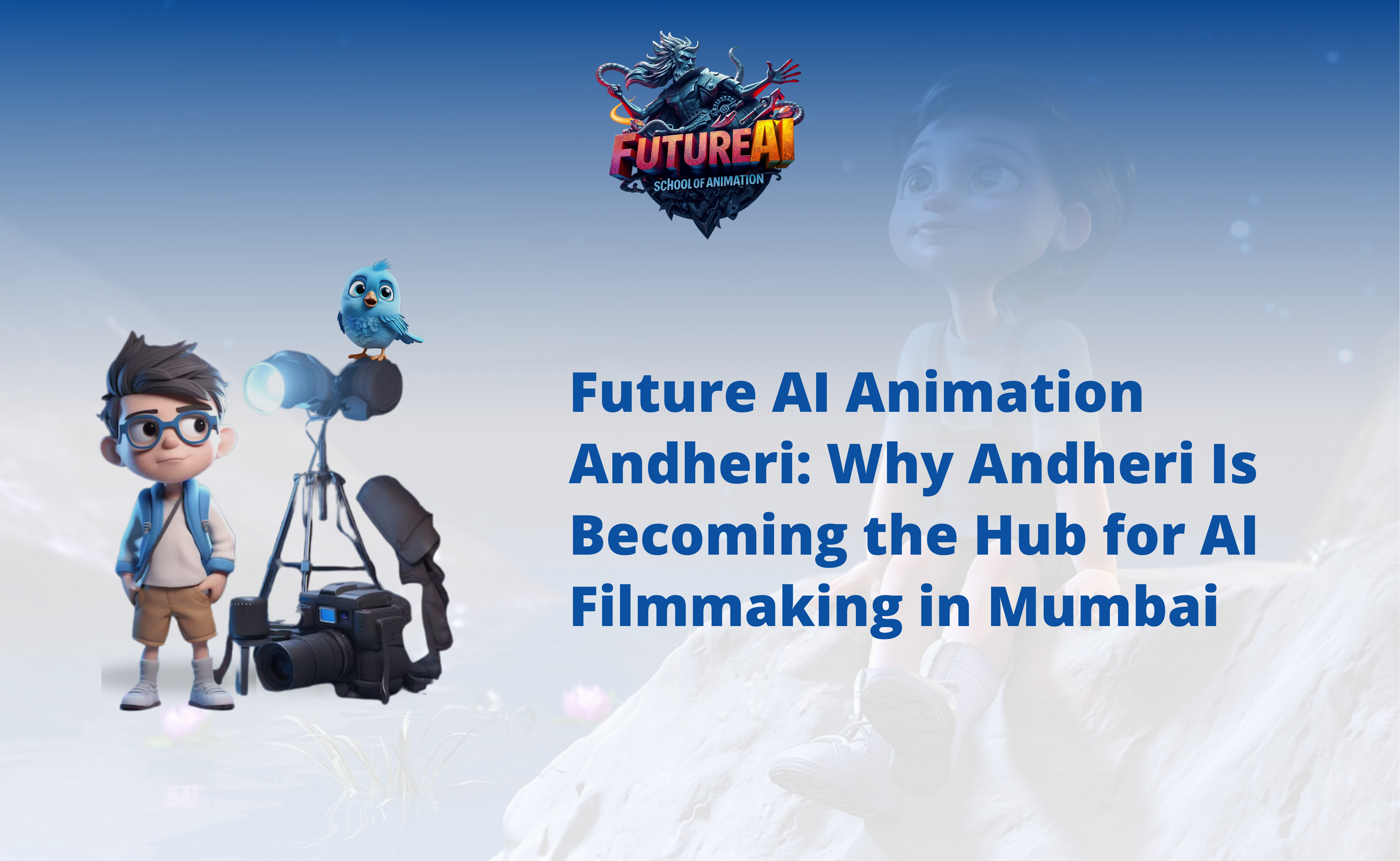 FutureAi School of Animation