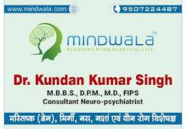 Mindwala | Dr Kundan Kumar Singh | Best Psychiatrist in Patna | Best Neuro-psychiatrist in Patna