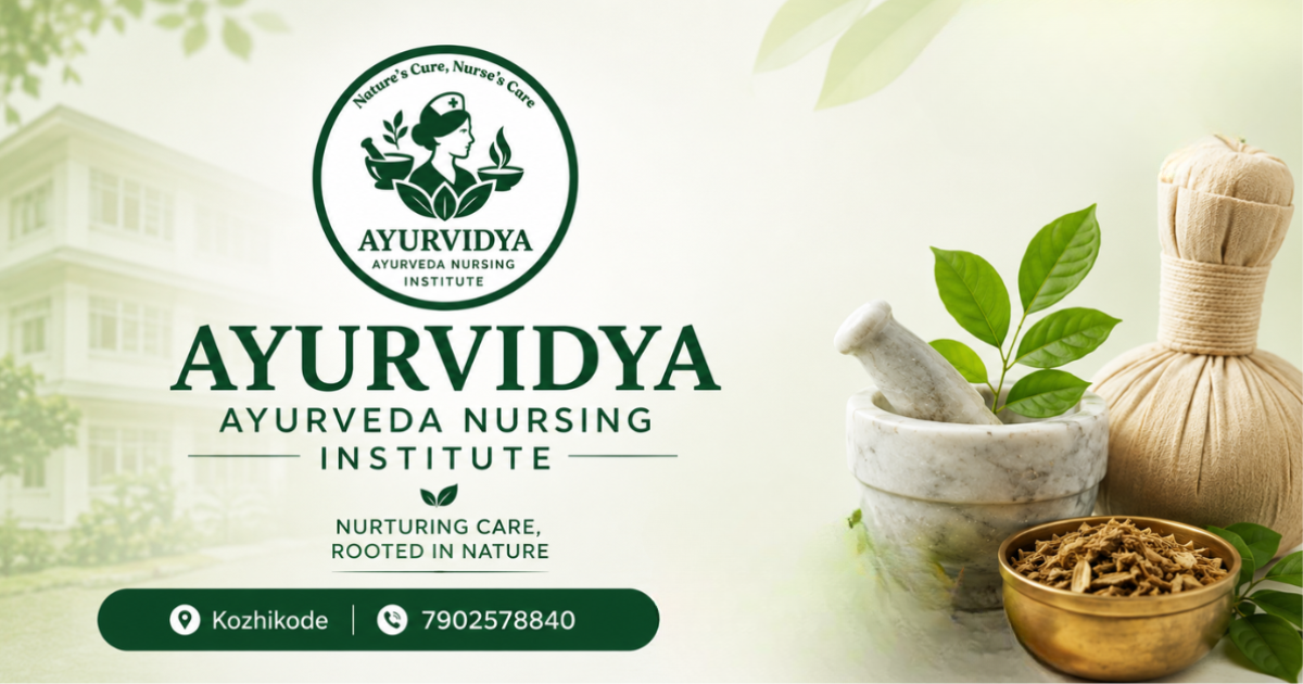 Ayurvidya Ayurveda Nursing Institute Kozhikode