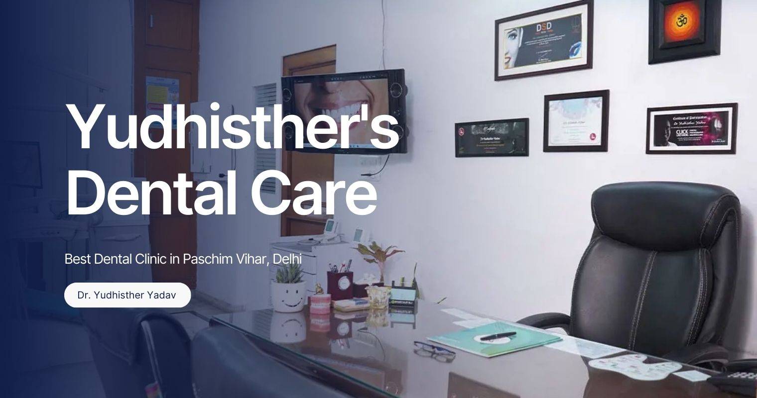 Yudhisther's Dental Care