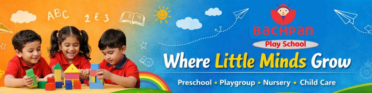 Bachpan Play School in Barra | Best Preschool Near Me | Nursery School & Kindergarten for Your Child’s Bright Start