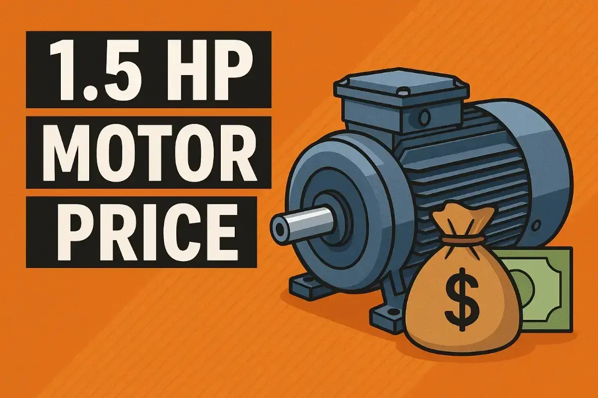 1.5 HP Motor Price in India (2025) | Types, Applications & Buying Guide