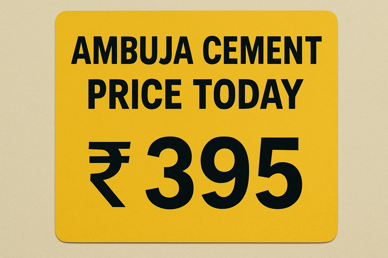 Ambuja Cement Price Today in Delhi | 50 Kg Bag Price, Rate in Burari & Share Price Target