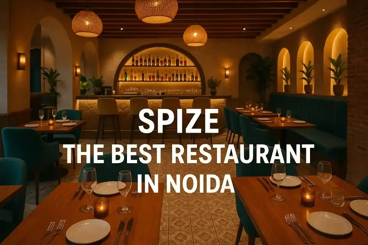 Best Restaurants in Noida | Top Places to Eat in Noida