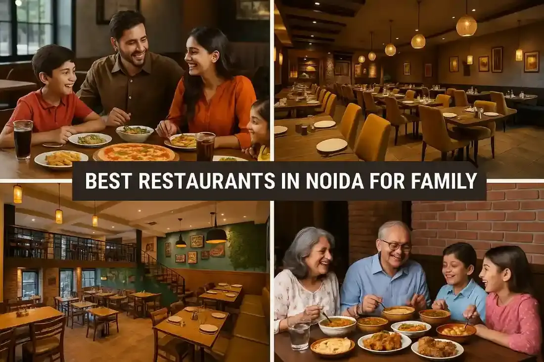 Best Restaurants in Noida for Family | Top Family-Friendly Dining Spots