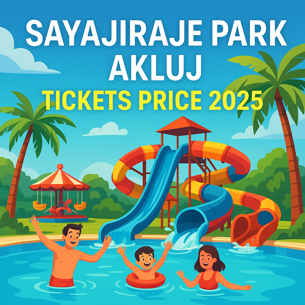 Sayajiraje Park Akluj Ticket Price 2025 | Online Booking, Offers & Family Packages
