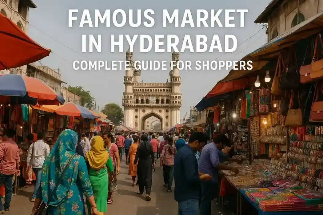 Famous Market in Hyderabad | Best Shopping Places, Wholesale & Street Bazaars