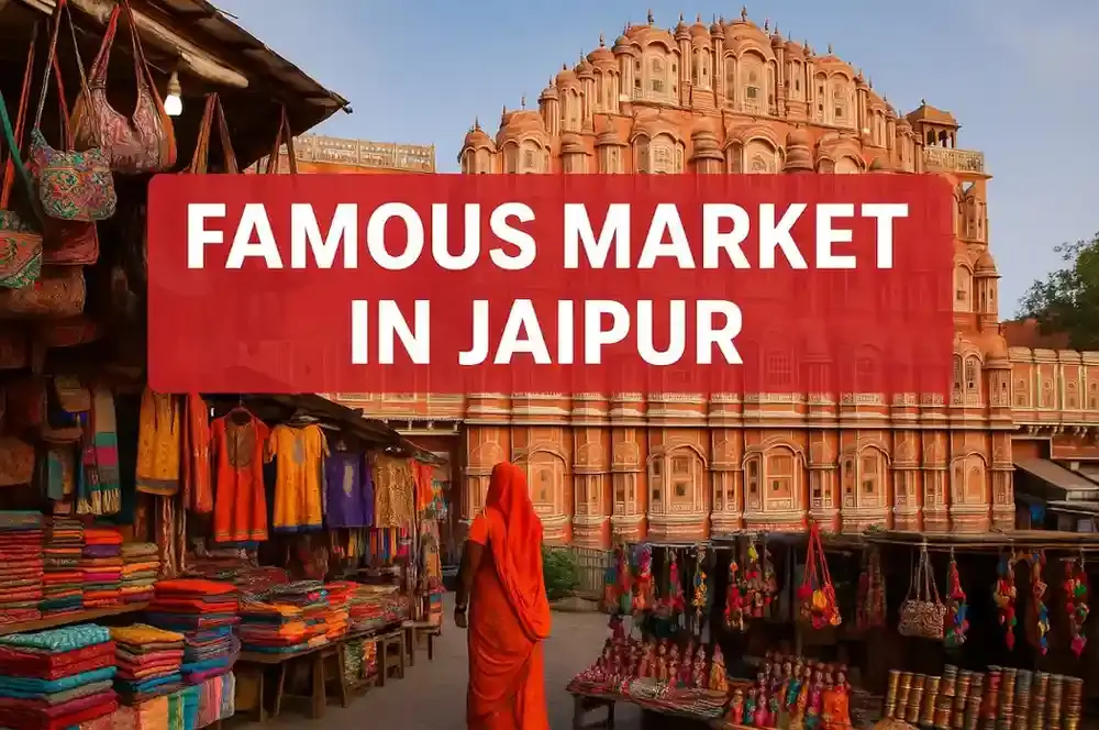 Famous Market in Jaipur | Best & Cheapest Jaipur Shopping Markets for Clothes & Jewellery