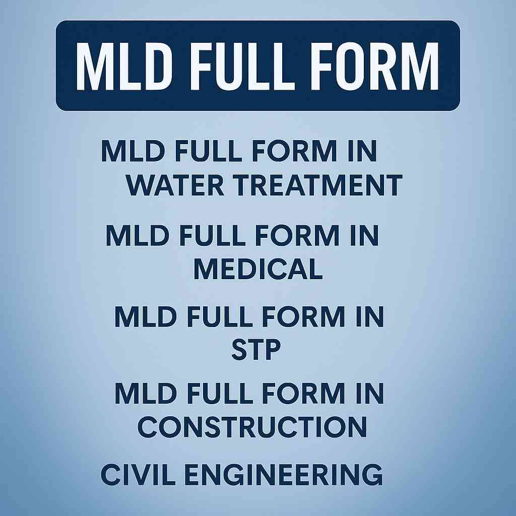 MLD Full Form - Water Treatment, Medical, STP, Construction & Investment