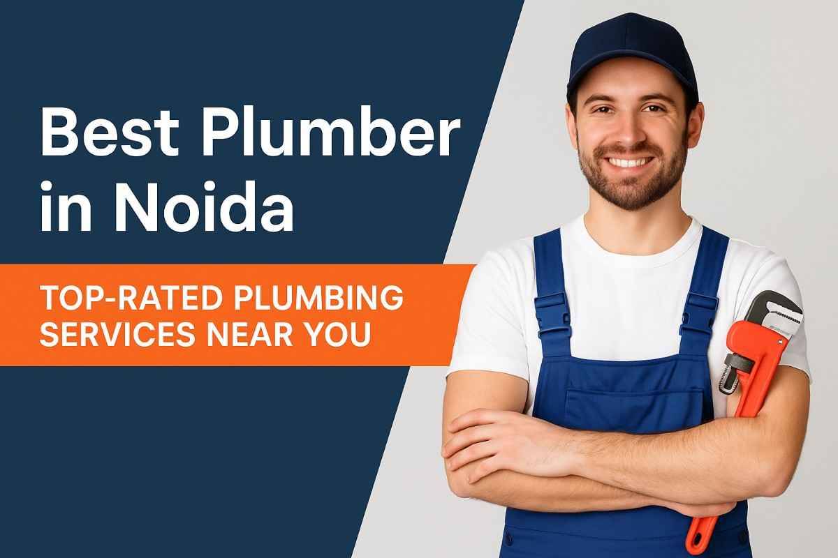 ✅ Best Plumber in Noida – Affordable Home Services in All Sectors