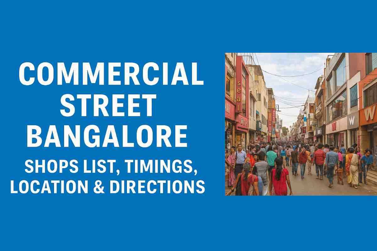 Commercial Street Bangalore: Shops List, Timings, Location & Directions