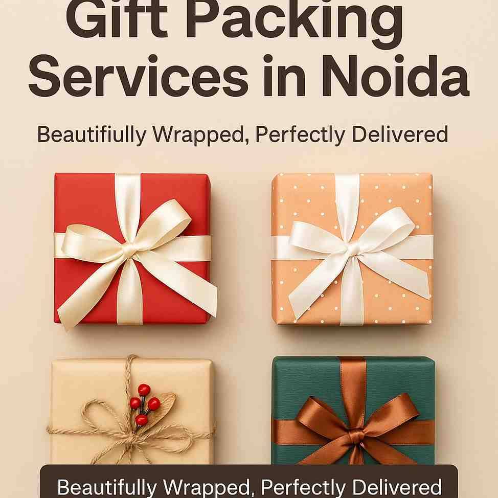 Best Gift Packing Services in Noida | Custom & Affordable Gift Wrapping Near You