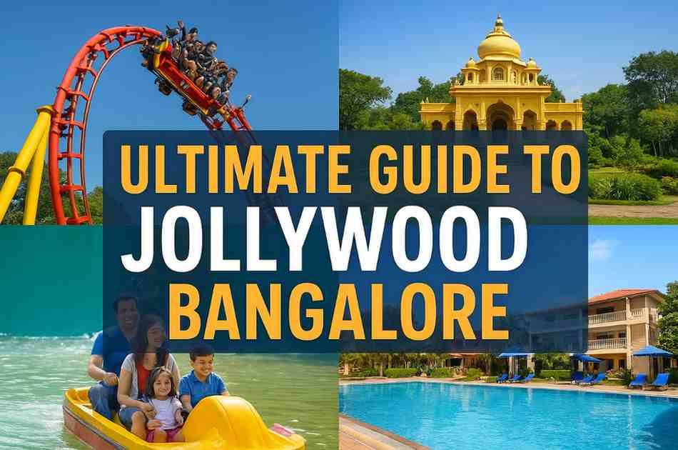 Ultimate Guide to Jollywood Bangalore | Rides, Attractions & Resort